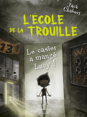 cover image of Le casier a mangé Lucy !